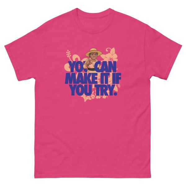 You Can Make It Unisex classic tee